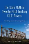 The Noah Myth in Twenty-First-Century Cli-Fi Novels cover