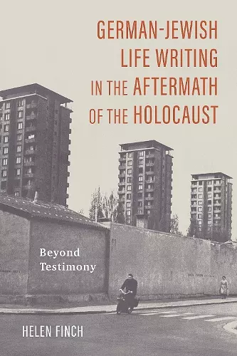 German-Jewish Life Writing in the Aftermath of the Holocaust cover