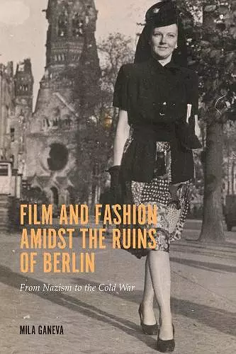 Film and Fashion amidst the Ruins of Berlin cover