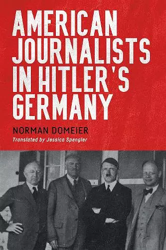 American Journalists in Hitler's Germany cover