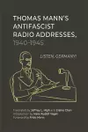 Thomas Mann’s Antifascist Radio Addresses, 1940–1945 cover