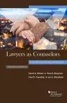 Lawyers as Counselors, A Client-Centered Approach cover