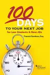 100 Days to Your Next Job for Law Students & New JDs cover