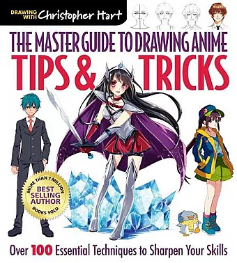 The Master Guide to Drawing Anime: Tips & Tricks cover