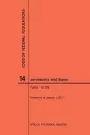 Code of Federal Regulations, Title 14, Aeronautics and Space, Parts 1-59, 2017 cover