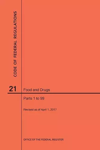 Code of Federal Regulations Title 21, Food and Drugs, Parts 1-99, 2017 cover