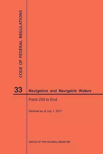 Code of Federal Regulations Title 33, Navigation and Navigable Waters, Parts 200-End, 2017 cover