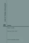 Code of Federal Regulations Title 25, Indians, Parts 1-299, 2018 cover