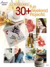 In a Weekend: 30+ Fun Weekend Projects cover
