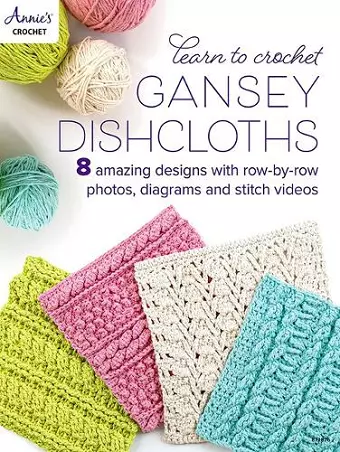 Learn to Crochet Gansey Dishcloths cover