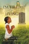 I'm Tired of Living Dead cover