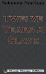 Twelve Years a Slave (Chump Change Edition) cover
