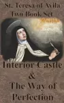 St. Teresa of Avila Two Book Set - Interior Castle and The Way of Perfection cover