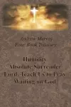 Andrew Murray Four Book Treasury - Humility; Absolute Surrender; Lord, Teach Us to Pray; and Waiting on God cover