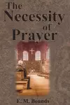 The Necessity of Prayer cover