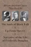 African-American Classic Three Book Set - The Souls of Black Folk, Up From Slavery, and Narrative of the Life of Frederick Douglass cover