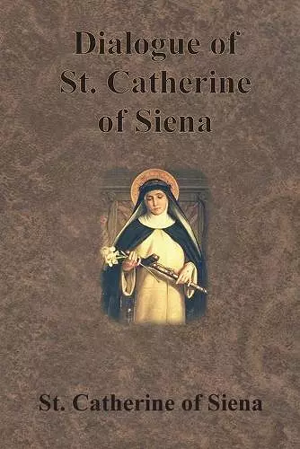 Dialogue of St. Catherine of Siena cover