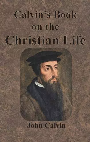 Calvin's Book on the Christian Life cover