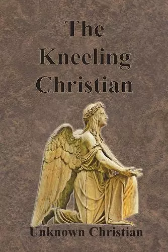 The Kneeling Christian cover