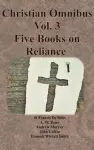 Christian Omnibus Vol. 3 - Five Books on Reliance cover