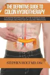 The Definitive Guide to Colon Hydrotherapy cover