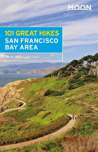 Moon 101 Great Hikes of the San Francisco Bay Area (Sixth Edition) cover