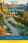Moon Drive & Hike Pacific Crest Trail (First Edition) cover
