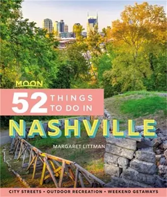 Moon 52 Things to Do in Nashville (First Edition) cover