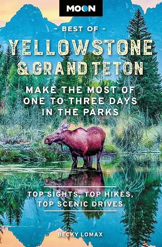 Moon Best of Yellowstone & Grand Teton (Second Edition) cover