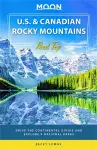 Moon U.S. & Canadian Rocky Mountains Road Trip (First Edition) cover