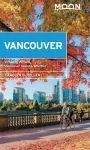 Moon Vancouver: With Victoria, Vancouver Island & Whistler (Second Edition) cover