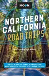 Moon Northern California Road Trip (Second Edition) cover