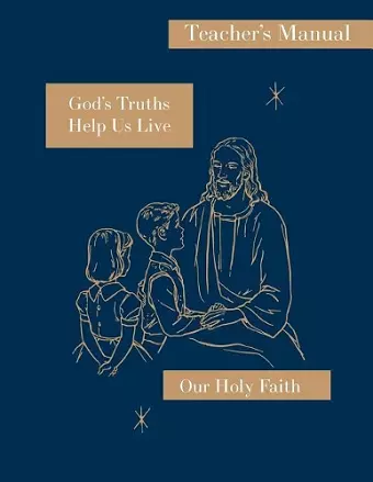 God's Truths Help Us Live cover