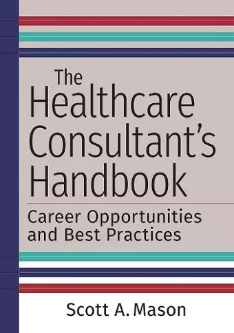 The Healthcare Consultant's Handbook cover