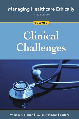 Managing Healthcare Ethically, Volume 3 cover