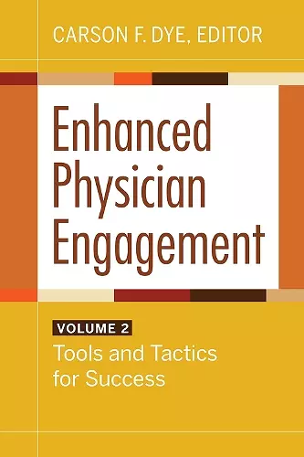 Enhanced Physician Engagement, Volume 2 cover