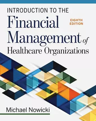 Introduction to the Financial Management of Healthcare Organizations cover