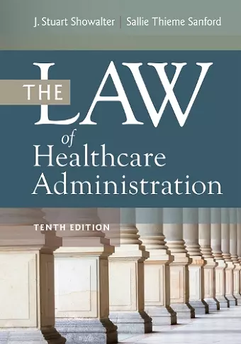 The Law of Healthcare Administration cover