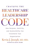 Cracking the Healthcare Leadership Code cover