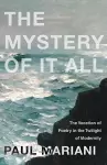 The Mystery of It All cover