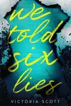 We Told Six Lies cover