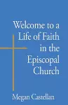 Welcome to a Life of Faith in the Episcopal Church cover