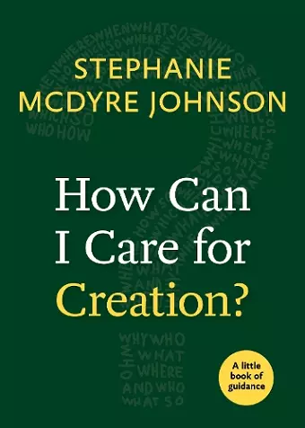 How Can I Care for Creation? cover