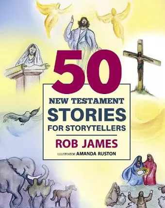 Fifty New Testament Stories for Storytellers cover