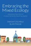 Embracing the Mixed Ecology cover