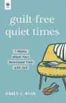 Guilt-Free Quiet Times cover