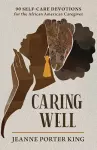 Caring Well cover