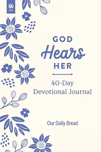 God Hears Her 40-Day Devotional Journal cover
