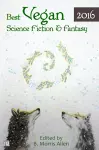 Best Vegan Science Fiction & Fantasy 2016 cover