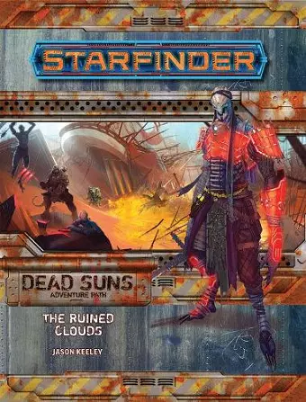 Starfinder Adventure Path: The Ruined Clouds (Dead Suns 4 of 6) cover